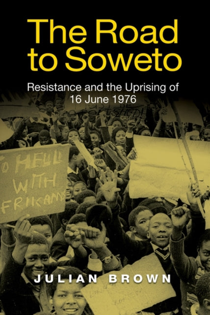 Book cover of: Road to Soweto. By: Julian Brown