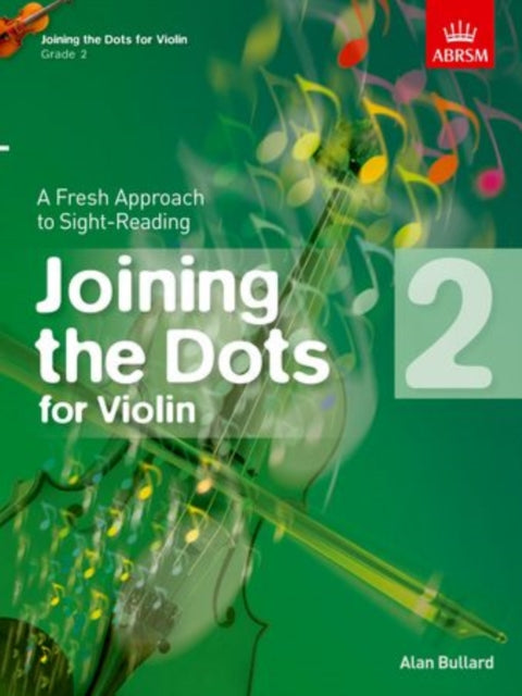 Book cover of: Joining the Dots for Violin, Grade 2