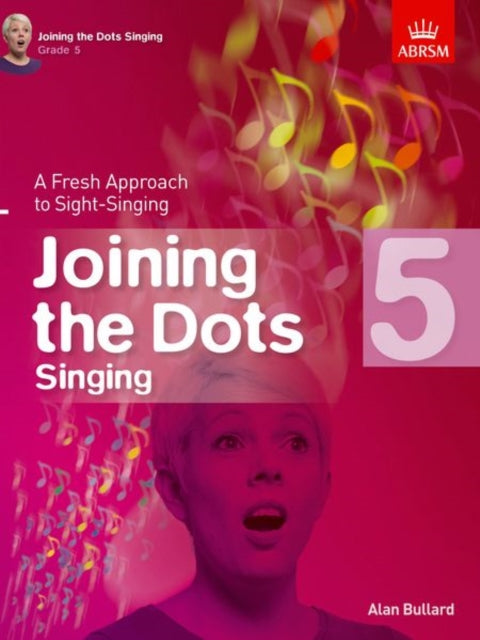 Book cover of: Joining the Dots Singing, Grade 5