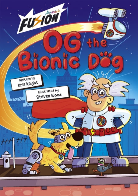 Og the Bionic Dog 9781848869967 Kris Knight; Steven Wood