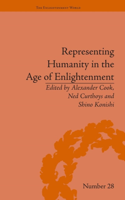 Book cover of: Representing Humanity in the Age of Enlightenment. By: Alexander Cook