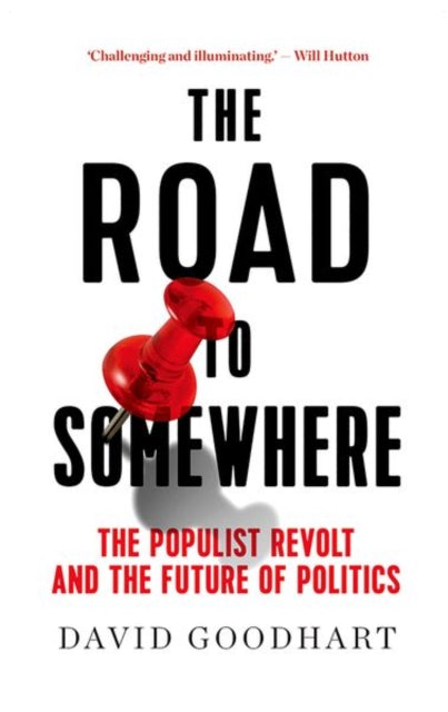 Book cover of: Road to Somewhere. By: David Goodhart