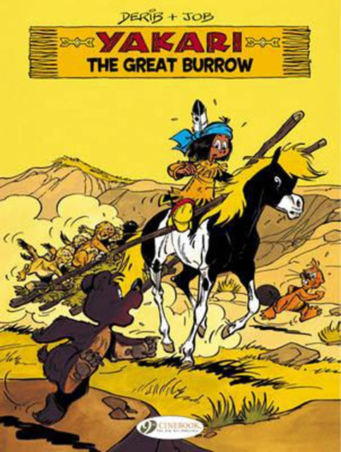 Book cover of: Yakari 13 - The Great Burrow. By: Job