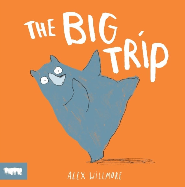 Book cover of: Big Trip. By: Alex Willmore