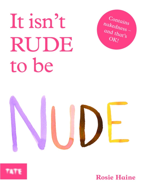 Book cover of: It Isn't Rude to Be Nude. By: Rosie Haine