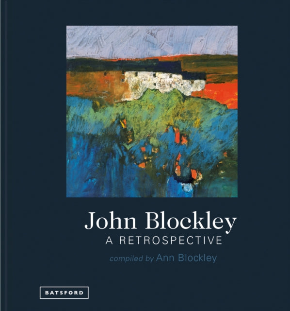 Book cover of: John Blockley – A Retrospective. By: Ann Blockley
