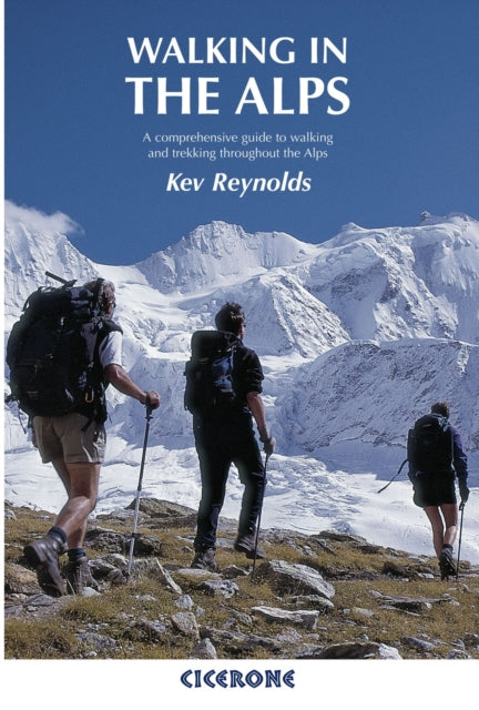 Book cover of: Walking in the Alps. By: Kev Reynolds