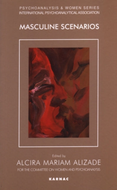 Book cover of: Masculine Scenarios. By: Alcira M. Alizade