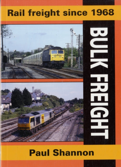 Book cover of: Rail Freight Since 1968. By: Paul Shannon