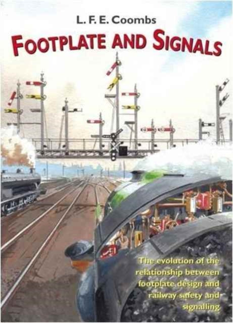 Book cover of: Footplate and Signals. By: L. Coombs
