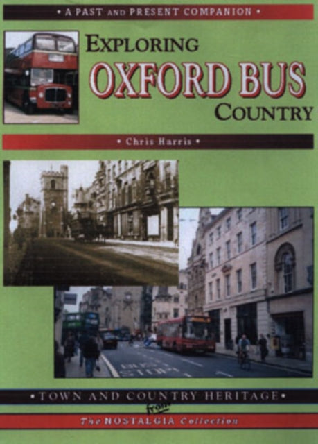 Book cover of: Exploring Oxford Bus Country. By: Chris Harris