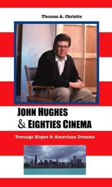 Book cover of: John Hughes and Eighties Cinema