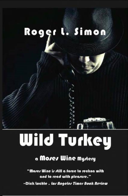 Book cover of: Wild Turkey. By: Roger L. Simon