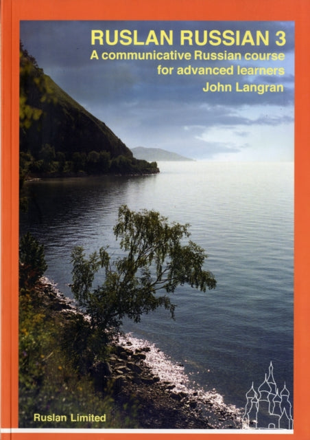 Ruslan Russian 3 course. With free audio download, A Communicative Russian Course 9781899785407 John Langran