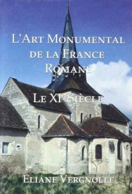 Book cover of: L'Art Monumental de la France Romane. By: Elaine Vergnolle