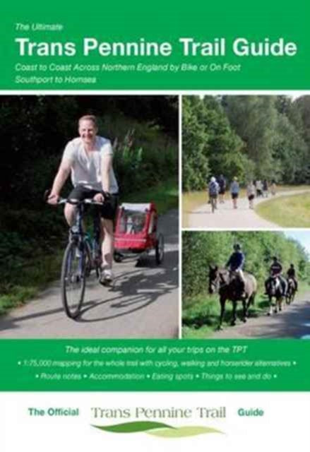 Book cover of: Ultimate Trans Pennine Trail Guide. By: Richard Peace