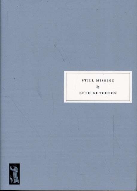 Book cover of: Still Missing. By: Beth Gutcheon