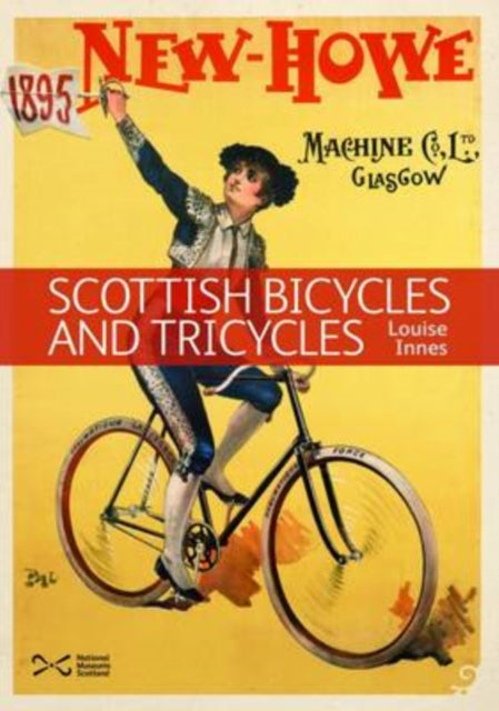 Book cover of: Scottish Bicycles and Tricycles. By: Louise Innes