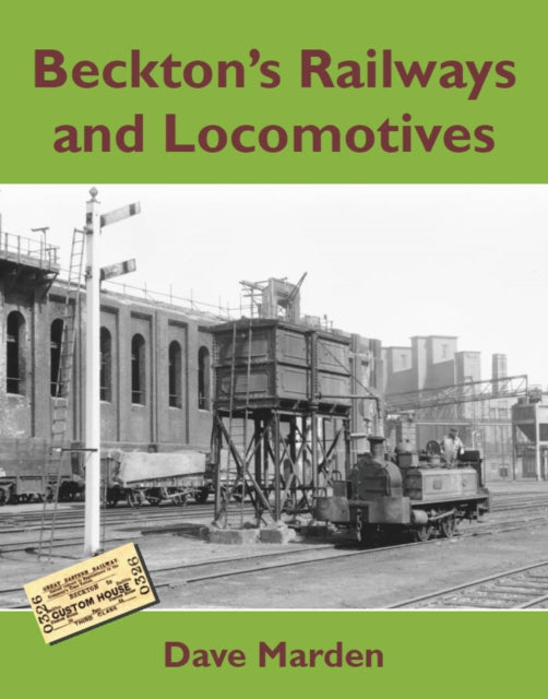 Book cover of: Beckton's Railways and Locomotives