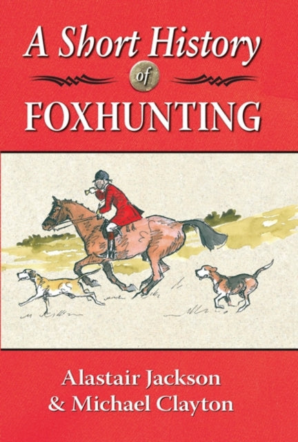 Book cover of: Short History of Foxhunting