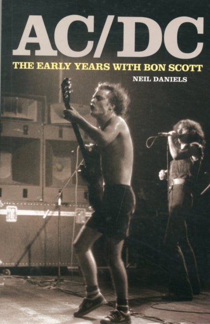 Book cover of: AC/DC - The Early Years & Bon Scott