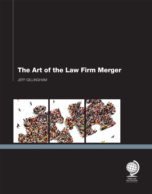 Book cover of: Art of the Law Firm Merger. By: Jeff Gillingham