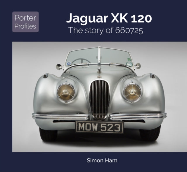 Book cover of: Jaguar XK120. By: Simon Ham