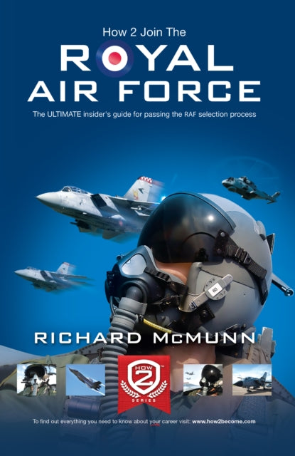 Book cover of: How to Join the Royal Air Force: the Insider's Guide. By: How2Become