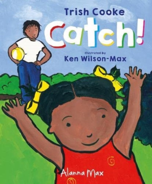 Book cover of: Catch!. By: Trish Cooke