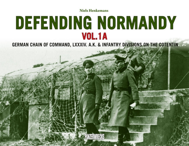 Book cover of: Defending Normandy Vol.1A