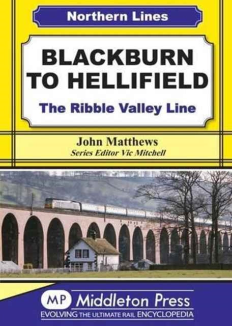 Book cover of: Blackburn to Hellifield. By: John Matthews