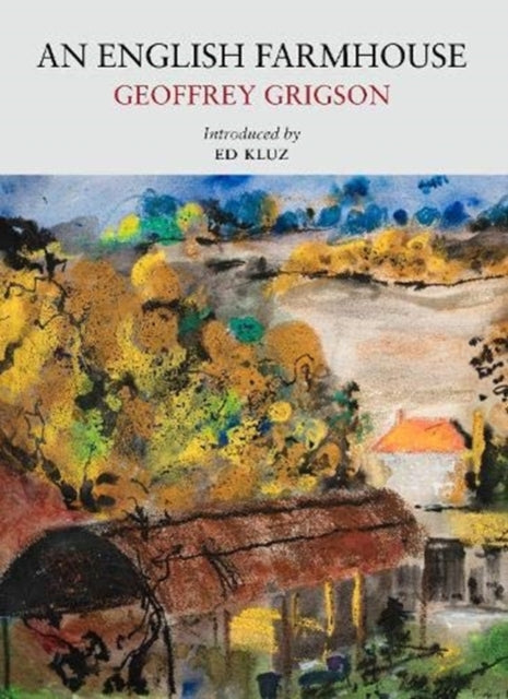English Farmhouse 9781908213754 Geoffrey GRIGSON