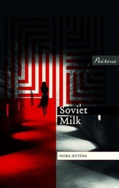 Soviet Milk 9781908670427 Nora Ikstena