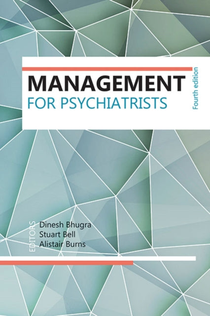 Book cover of: Management for Psychiatrists. By: Dinesh Bhugra
