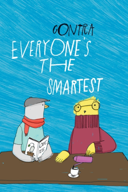 Book cover of: Everyone's the Smartest. By: CONTRA