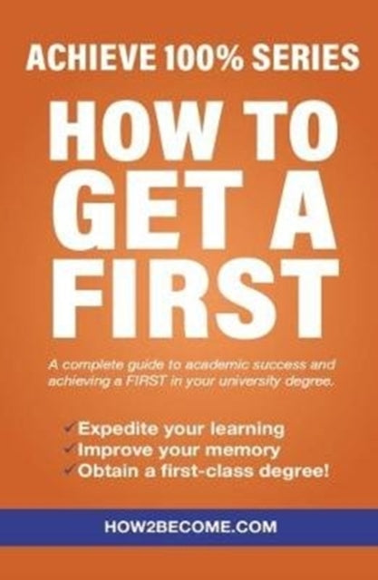 Book cover of: How To Get A First