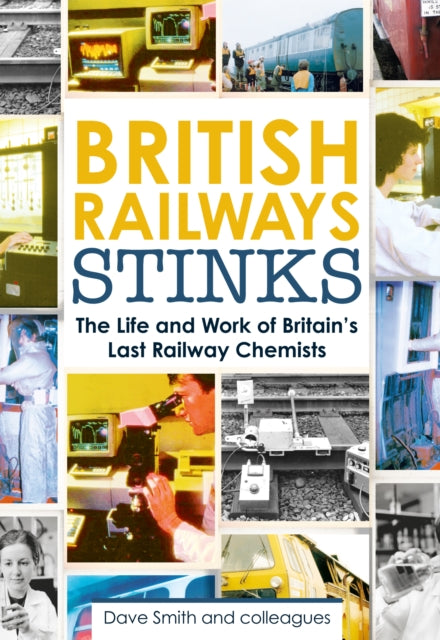 Book cover of: British Railway Stinks. By: David Smith