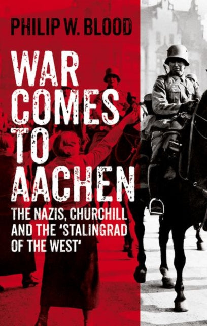 Book cover of: War Comes to Aachen