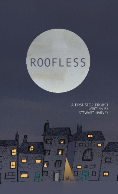 Book cover of: Roofless. By: Stuart Harvey