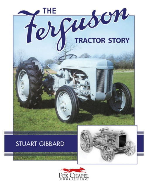 Book cover of: Ferguson Tractor Story. By: Stuart Gibbard