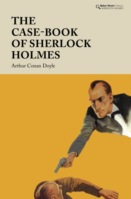 Book cover of: Case-Book of Sherlock Holmes. By: Arthur Conan Doyle