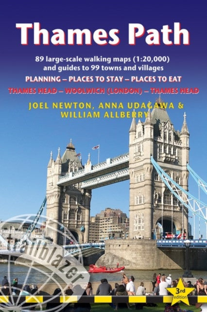 Thames Path Trailblazer Walking Guide 3e, Thames Head to Woolwich (London) & London to Thames Head: Planning, Places to Stay, Places to Eat 9781912716272 Joel Newton
