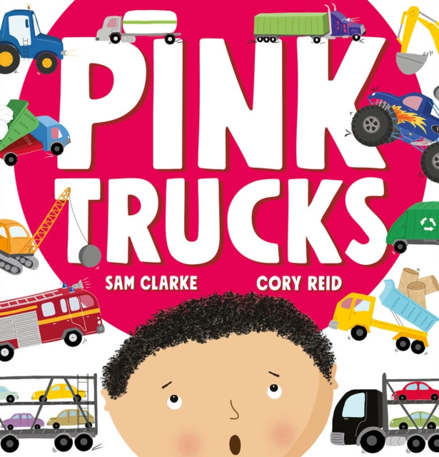 Pink Trucks 9781912923373 Sam Clarke