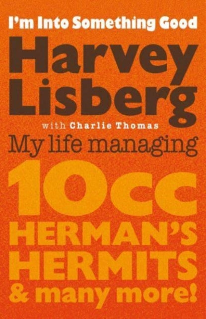 Book cover of: I'm Into Something Good. By: Harvey Lisberg