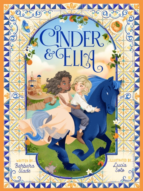Book cover of: Cinder & Ella. By: Barbara Slade