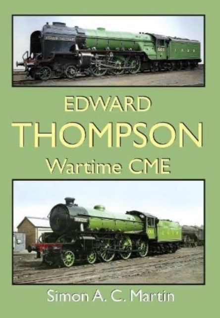 Book cover of: Edward Thompson Wartime CME