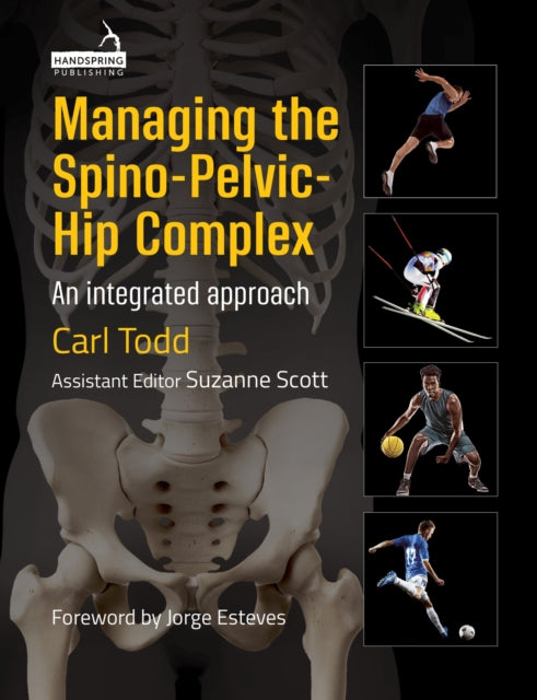 Book cover of: Managing the Spino-Pelvic-Hip Complex. By: Carl Todd