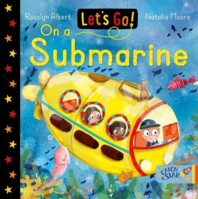 Book cover of: Let's Go! On A Submarine. By: Rosalyn Albert