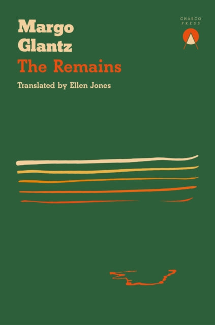 Remains 9781913867478 Margo Glantz