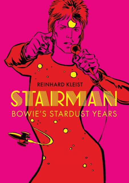 Starman, Bowie's Stardust Years 9781914224089 Reinhard Kleist